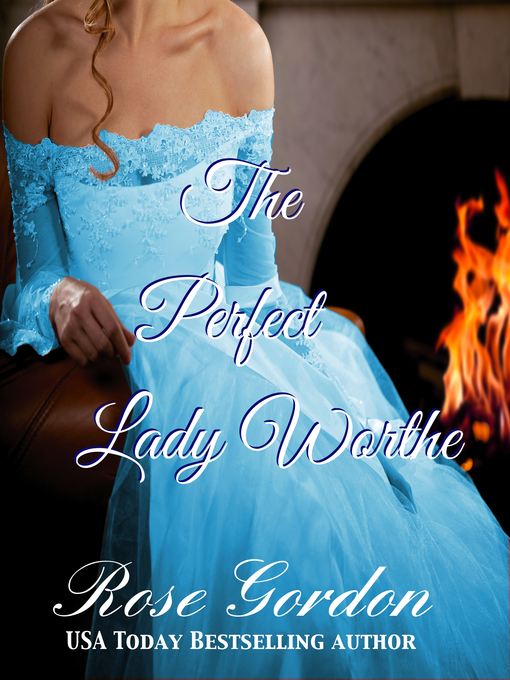 Title details for The Perfect Lady Worthe by Rose Gordon - Available